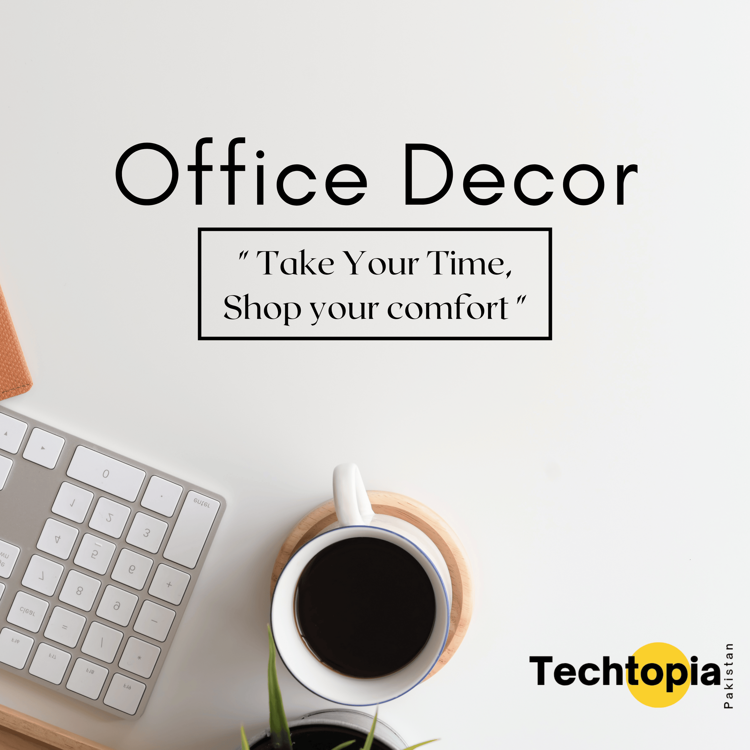 Office Decor - Techtopia